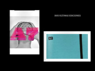 DOS ULTIMAS EDICIONES
 