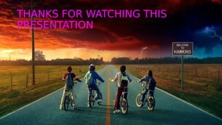 THANKS FOR WATCHING THIS
PRESENTATION
 