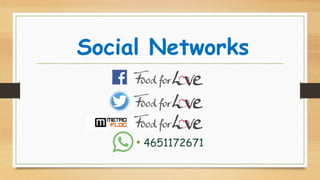 Social Networks
? 4651172671
 