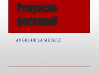 Proyecto
personal
 