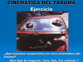 Curso Cinematica del Trauma Hospital Cafayate | PPT