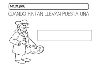 CUANDO PINTAN LLEVAN PUESTA UNA
 