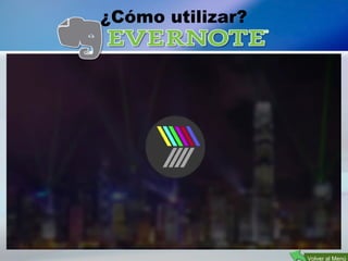 ¿Cómo utilizar?
Volver al Menú
 