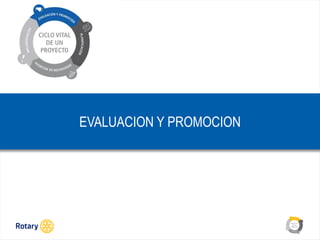 OCT 2013
EVALUACION Y PROMOCION
 