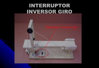 INTERRUPTORINTERRUPTOR
INVERSOR GIROINVERSOR GIRO
Interruptor inversor giro
 