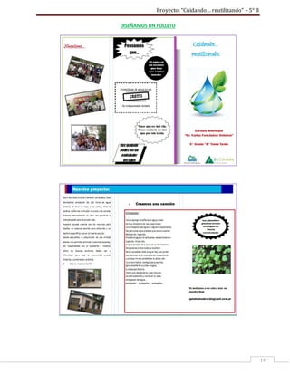 Proyecto: “Cuidando… reutilizando” – 5° B
14
DISEÑAMOS UN FOLLETO
 