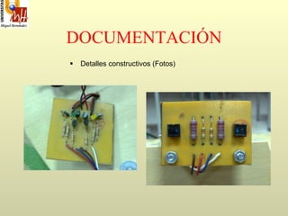 DOCUMENTACIÓN Detalles constructivos (Fotos) 