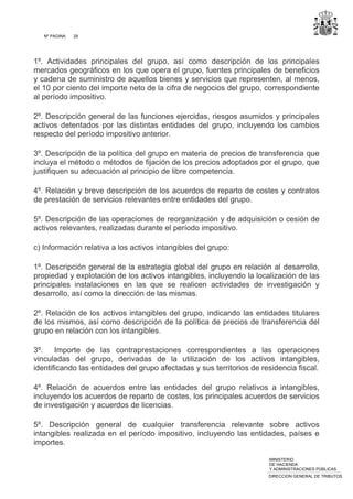 Nº PAGINA: 29
MINISTERIO
DE HACIENDA
Y ADMINISTRACIONES PÚBLICAS
DIRECCIÓN GENERAL DE TRIBUTOS
1º. Actividades principales...