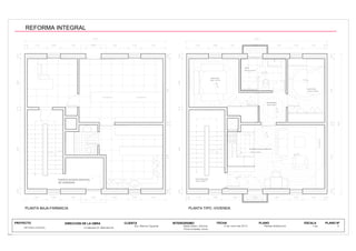 0,30
0,75
4,682,88
1,50 0,75 1,30
COMEDOR-COCINA AMERICANA
0,303,78
PUERTA ACCESO EDIFICIO
DE VIVIENDAS
0,15
0,30
0,15
0,153,78
0,300,15
0,901,15 1,60
HUECO ESCALERA
1,450,15 0,80
1,50
0,30
1,30
0,150,80
0,901,15
1,30
0,80 1,60
2,88
0,90 0,750,75
0,30
1,600,801,30 1,50 1,45
0,153,780,30
PLANTA BAJA-FARMACIA PLANTA TIPO -VIVIENDA
8,30
1,20 1,50
8,30
0,30
8,30
0,154,68
3,78
1,30
DISTRIBUIDOR
Sra. Blanca Figueras
REFORMA INTEGRAL C/ Baluard 57 (Barcelona)
PROYECTO CLIENTA INTERIORISMO FECHA PLANO ESCALA
Pons Amades, Anna
6 de Junio del 2013 1:50 3
REFORMA INTEGRAL
 