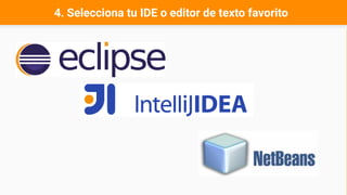4. Selecciona tu IDE o editor de texto favorito
 
