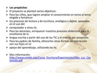 La escritura digital en proyectosDe aula con niños de primariaLugar: Bogotá, Colombia.