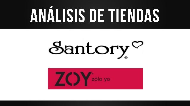 Estrategia de mercadotecnia Santory / Zoy