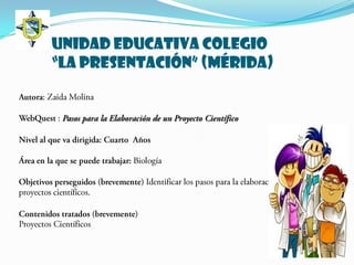 Unidad Educativa Colegio
“La Presentación” (Mérida)
 