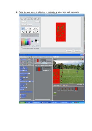 4. Pinta lo que será el objetivo y colócalo al otro lado del escenario
 