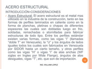 Esfuerzo de Rotura: es el esfuerzo existente al fallar el material. La carga de rotura se distribuye en un área muy pequeña.10ING. WILLIAM LOPEZ