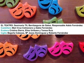 El Teatro
Tratamiento Integrado de Lenguas
 