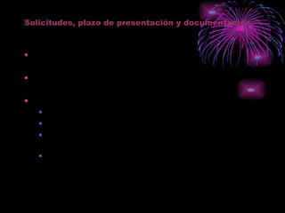 Solicitudes, plazo de presentación y documentación. Solicitud: recogido en el anexo I Hasta el 31 de marzo incluido. Entrega en el Centro de Profesores Incluyendo: Solicitud Proyecto Certificado de acuerdo adoptado en la sesión de claustro Certificado de acuerdo adoptado en el Consejo Escolar 