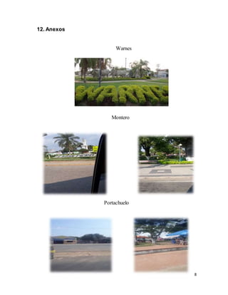 8
12. Anexos
Warnes
Montero
Portachuelo
 