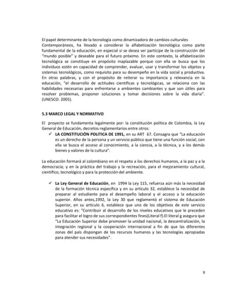 b) De lo complejo a lo simple.
Pese a que el razonamiento deductivo es una maravillosa herramienta del conocimiento científico,
si el avance de la ciencia se diera sólo en función de él, éste sería muy pequeño. Esto se debe a
que nuestra experiencia como humanos es limitada, depende de nuestros sentidos y de nuestra
memoria.
La inducción y la deducción no son formas diferentes de razonamiento, ambas son formas de
inferencia.
El proceso de inferencia inductiva consiste en exhibir la manera cómo los hechos particulares
(variables) están conectados a un todo (leyes).
La inferencia deductiva nos muestra cómo un principio general (ley), descansa en un grupo de
hechos que son los que lo constituyen como un todo.
Ambas formas de inferencia alcanzan el mismo propósito aun cuando el punto de partida sea
diferente.
Cuando usamos simultáneamente los métodos de inferencia inductiva y deductiva para buscar la
solución de un problema científico decimos que estamos empleando el método inductivo–
deductivo, cuyas reglas básicas de operación son:
a) Observar cómo se asocian ciertos fenómenos, aparentemente ajenos entre sí.
b) Por medio del razonamiento inductivo, intentar descubrir el denominador común (ley o
principios) que los asocia a todos.
c) Tomando como punto de partida este denominador común (por inducción), generar un
conjunto de hipótesis1 referidas a los fenómenos diferentes, de los que se partió inicialmente.
d) Planteadas las hipótesis, deducir sus consecuencias con respecto a los fenómenos considerados.
e) Hacer investigaciones (teóricas o experimentales) para observar si las consecuencias de las
hipótesis son verificadas por los hechos.
POBLACIÓN Y MUESTRA
POBLACIÓN
Este proyecto se desarrolla con los estudiantes del Centro Educativo LA ARGENTINA del municipio
de la Montañita, estos pertenecen a estratos socioeconómicos bajos, sus edades oscilan entre los
5 a los 13 años.
MUESTRA
Los estudiantes del grado quinto del Centro Educativo LA ARGENTINA sede LA CABAÑA No 2 del
municipio de la Montañita.
TECNICAS E INSTRUMENTOS DE RECOLECCIÓN DE INFORMACIÓN
TECNICAS DE INVESTIGACIÓN
Para la recolección de la información se utilizaran algunos métodos de carácter empírico cómo:
Análisis documental, observación directa de prácticas, entrevista, y prueba diagnóstica,
elementos que se convertirán en puntos de apoyo a la investigación.

8

 