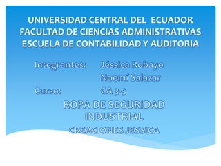 UNIVERSIDAD CENTRAL DEL ECUADOR
FACULTAD DE CIENCIAS ADMINISTRATIVAS
ESCUELA DE CONTABILIDAD Y AUDITORIA
 