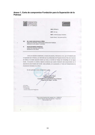 Anexo 1, Carta de compromiso Fundación para la Superación de la
Pobreza




                                  10
 