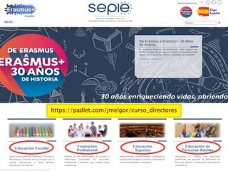 https://padlet.com/jmelgor/curso_directores
 