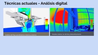 Técnicas actuales - Análisis digital
 