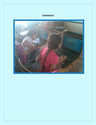 EVIDENCIAS
 