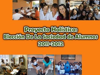 Proyecto sociedad de alumnos 2011 2012
