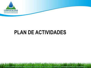PLAN DE ACTIVIDADES
 