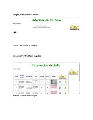 Imagen N°17 Modificar folder
Fuente: autoras de la imagen
Imagen N°18 Modificar carpetas
Fuente: autoras de la imagen
 