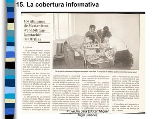 15. La cobertura informativa




                Proyectos para Educar. Miguel
                       Ángel Jiménez
 