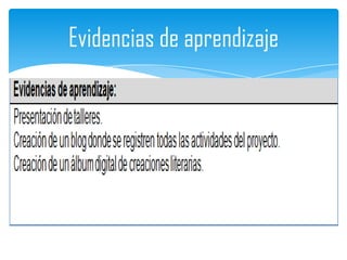 Evidencias de aprendizaje
 