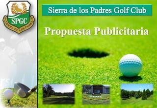 Sierra de los Padres Golf Club Propuesta Publicitaria 
