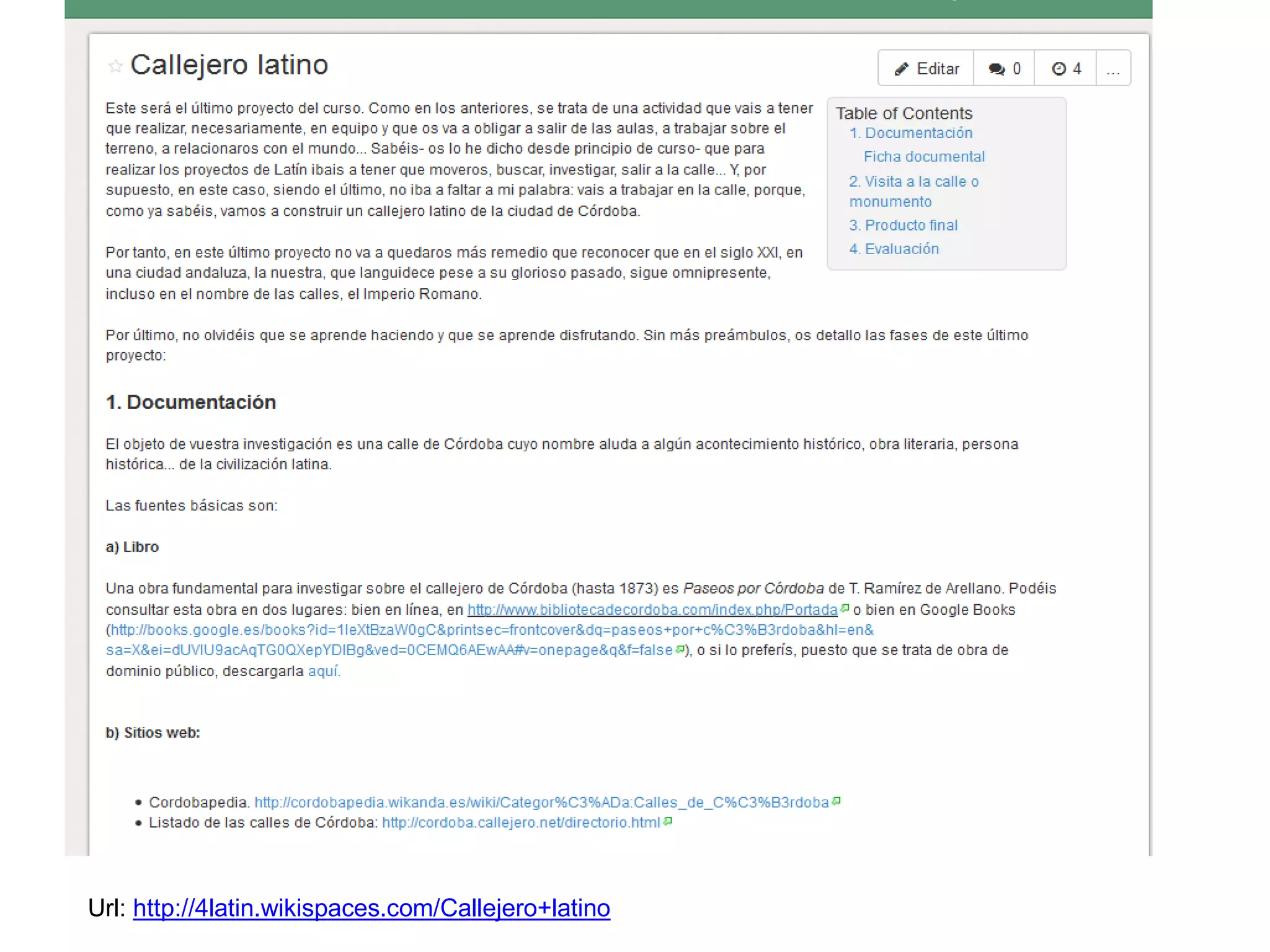 Url: http://4latin.wikispaces.com/Callejero+latino
 