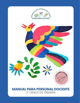 MANUAL PARA PERSONAL DOCENTE
2O
GRADO DE PRIMARIA
 