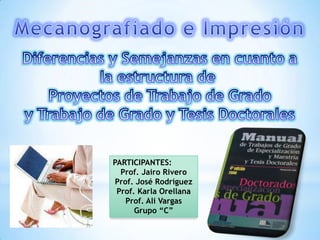 PARTICIPANTES:
  Prof. Jairo Rivero
 Prof. José Rodríguez
 Prof. Karla Orellana
    Prof. Ali Vargas
      Grupo “C”
 