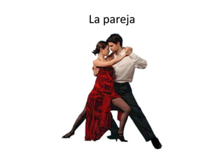 La pareja
 