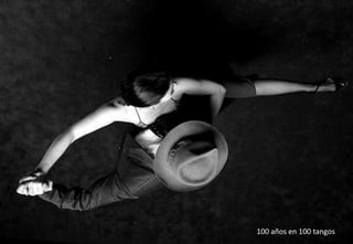 100 años en 100 tangos
 
