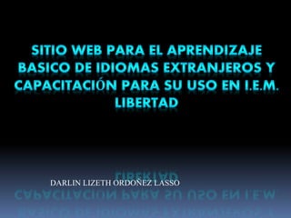 DARLIN LIZETH ORDOÑEZ LASSO
 