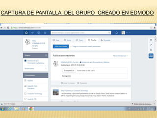 CAPTURA DE PANTALLA DEL GRUPO CREADO EN EDMODO

 