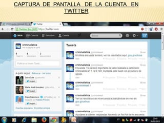 CAPTURA DE PANTALLA DE LA CUENTA EN
TWITTER

 