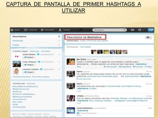 CAPTURA DE PANTALLA DE PRIMER HASHTAGS A
UTILIZAR

 