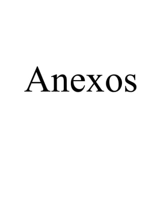 Anexos
 