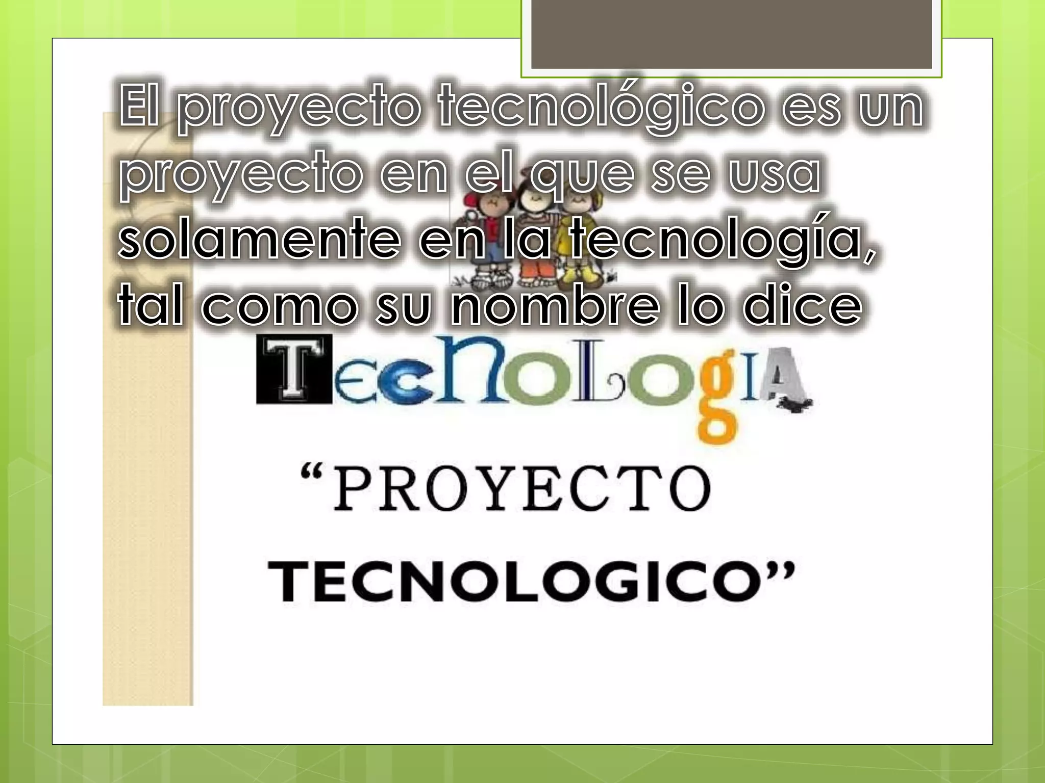 Proyecto tecnologico