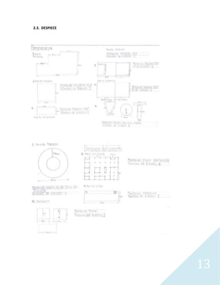 13
2.3. DESPIECE
 