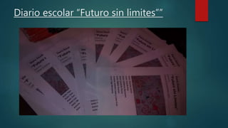 Diario escolar “Futuro sin limites””
 