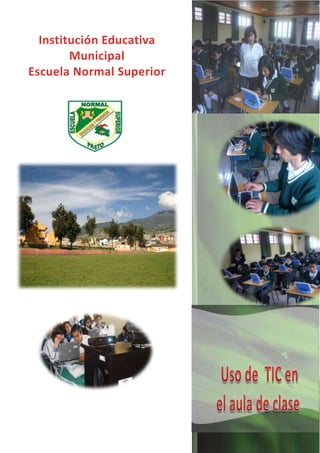 Institución Educativa
Municipal
Escuela Normal Superior
 