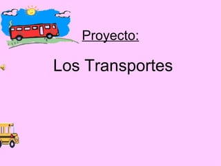 Proyecto: Los Transportes 