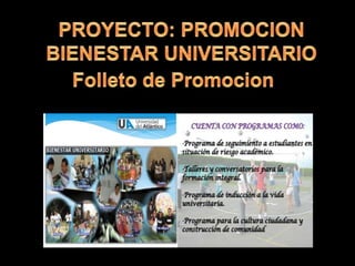 Proyecto trabajo grupal   bienestar universitario
